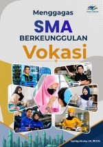 Menggagas SMA Berkeunggulan Vokasi