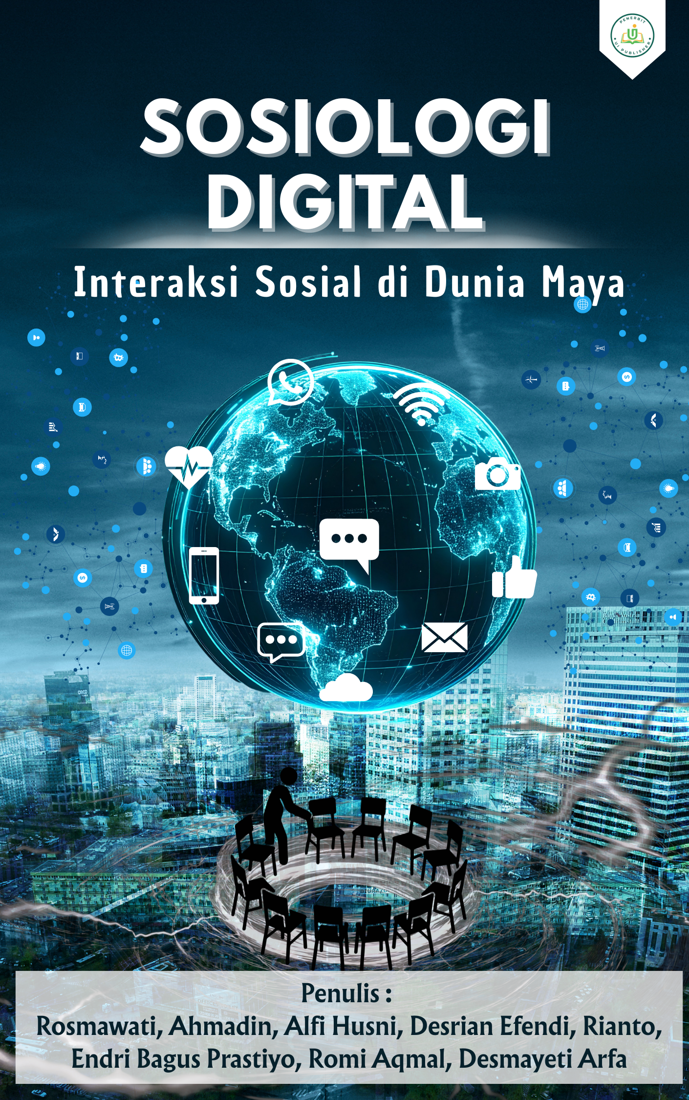SOSIOLOGI DIGITAL : INTERAKSI SOSIAL DI DUNIA MAYA