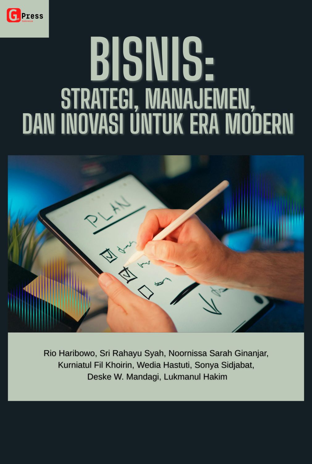 BISNIS: STRATEGI, MANAJEMEN, DAN INOVASI UNTUK ERA MODERN