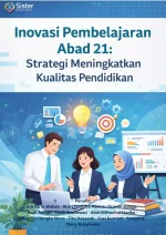 INOVASI PEMBELAJARAN ABAD 21: STRATEGI MENINGKATKAN KUALITAS PENDIDIKAN