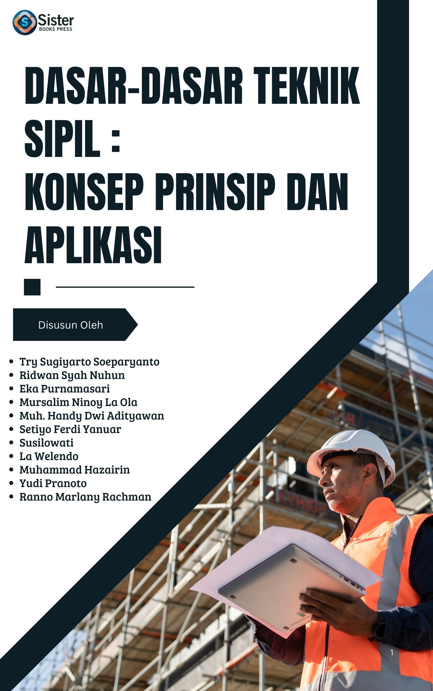 DASAR DASAR TEKNIK SIPIL: KONSEP, PRINSIP, DAN APLIKASI