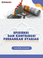 EFISIENSI DAN KONTRIBUSI PERBANKAN SYARIAH TERHADAP PEREKONOMIAN