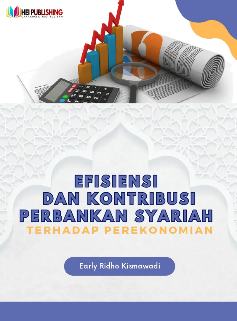 EFISIENSI DAN KONTRIBUSI PERBANKAN SYARIAH TERHADAP PEREKONOMIAN