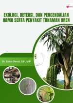 Ekologi, Deteksi, dan Pengendalian Hama serta Penyakit Tanaman Aren