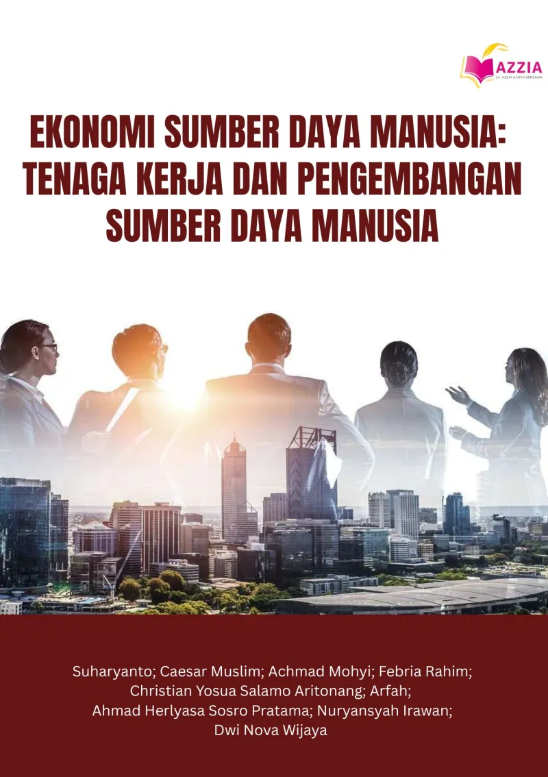 Ekonomi Sumber Daya Manusia: Tenaga Kerja dan Pengembangan Sumber Daya Manusia