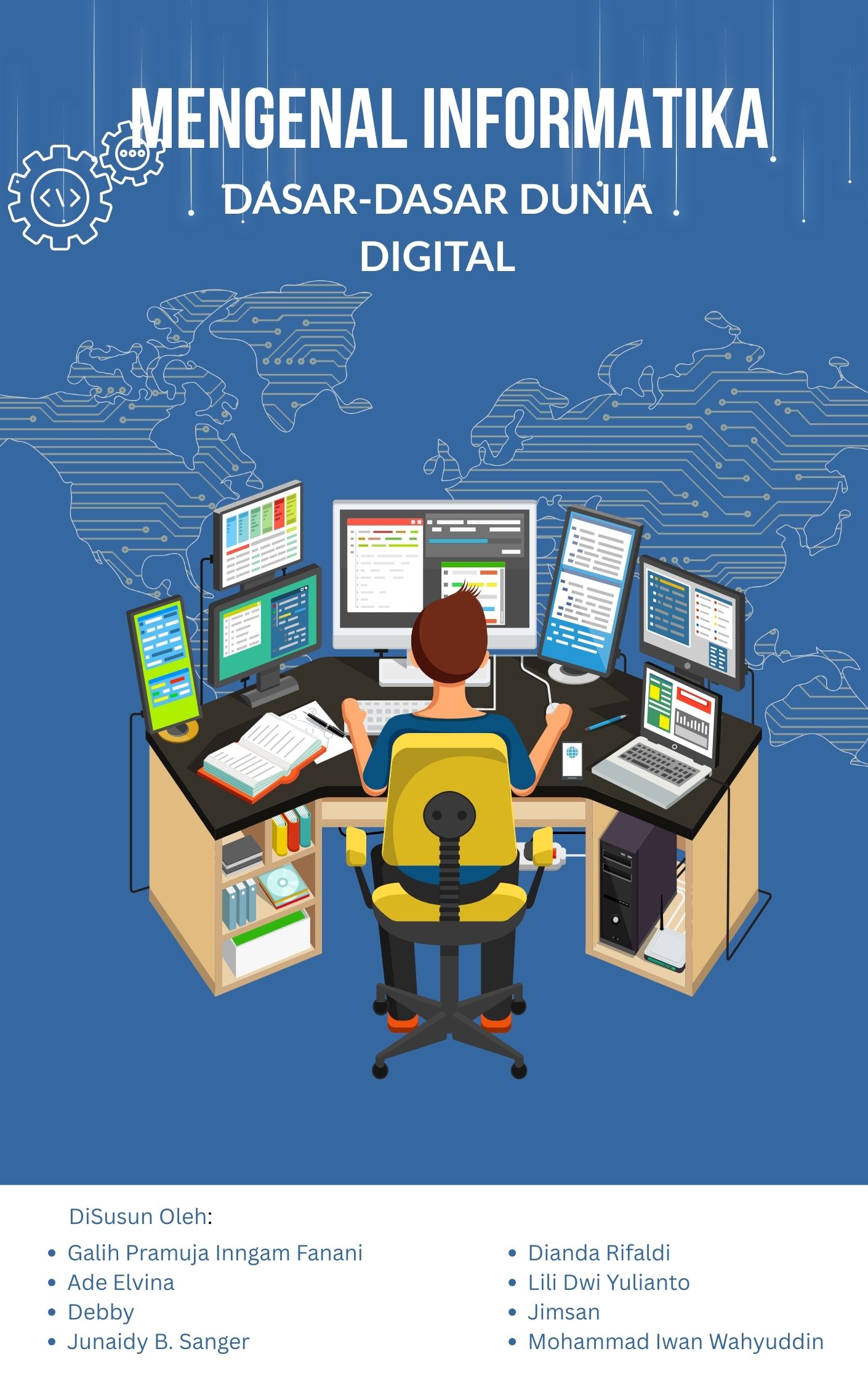 MENGENAL INFORMATIKA: DASAR DASAR DUNIA DIGITAL