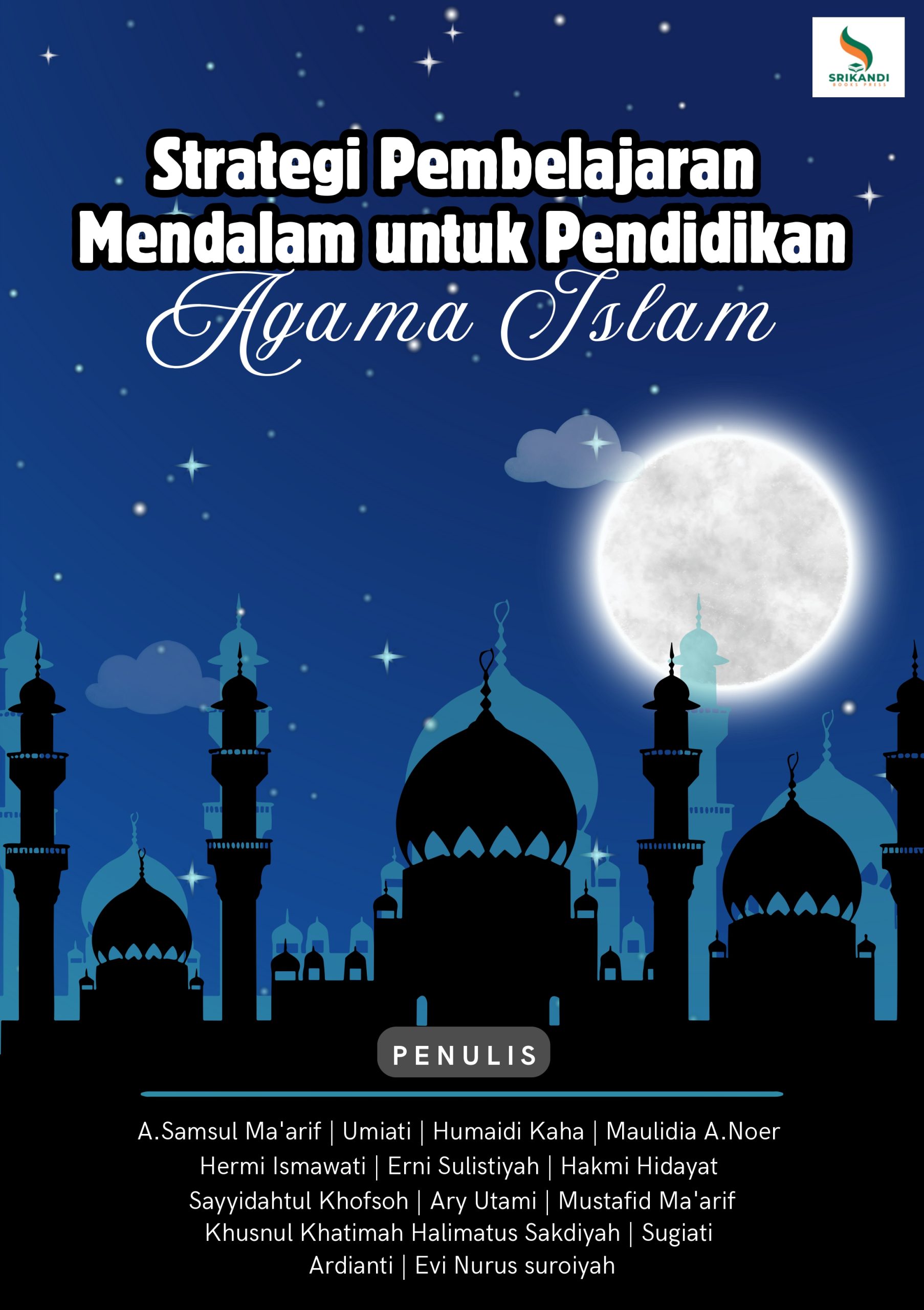 STRATEGI PEMBELAJARAN MENDALAM UNTUK PENDIDIKAN AGAMA ISLAM
