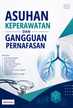 ASUHAN KEPERAWATAN DAN GANGGUAN PERNAFASAN