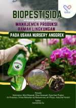Biopestisida sebagai Bagian dari Manajemen Produksi Ramah Lingkungan pada Usaha Nursery Anggrek