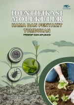 Identifikasi Molekuler Hama dan Penyakit Tumbuhan: Prinsip dan Aplikasi