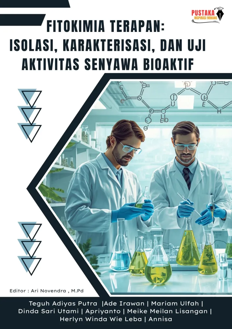 Fitokimia Terapan: Isolasi, Karakterisasi, Dan Uji Aktivitas Senyawa Bioaktif
