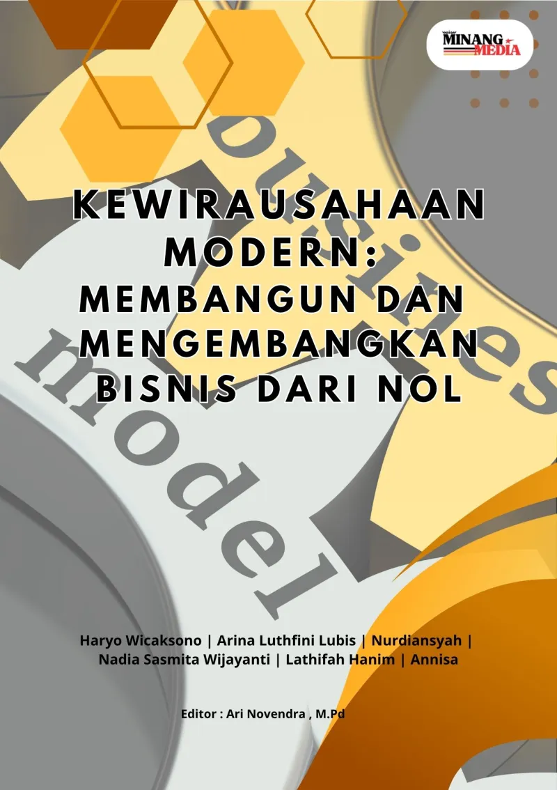 Kewirausahaan Modern: Membangun dan Mengembangkan Bisnis dari Nol