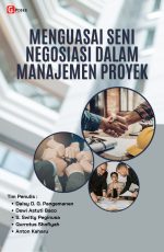 MENGUASAI SENI NEGOSIASI DALAM MANAJEMEN PROYEK