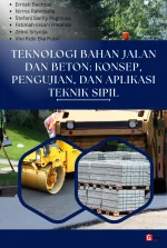 TEKNOLOGI BAHAN JALAN DAN BETON: KONSEP, PENGUJIAN, DAN APLIKASI TEKNIK SIPIL