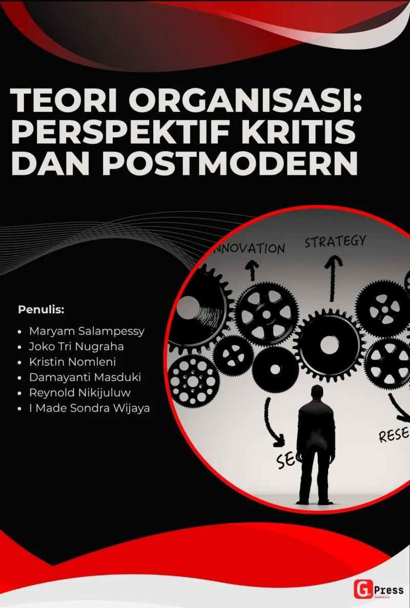 TEORI ORGANISASI: PERSPEKTIF KRITIS DAN POSTMODERN