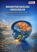Imunotoksikologi Lingkungan: Studi Dampak Pencemaran Lingkungan terhadap Anak dengan Gangguan Perkembangan Saraf
