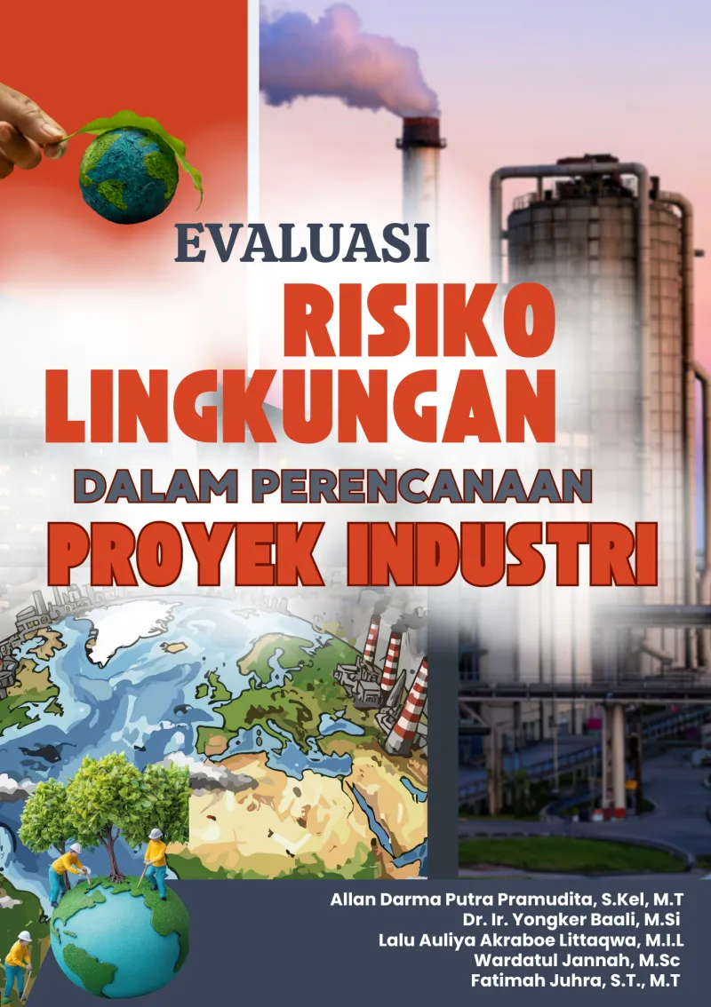 Evaluasi Risiko Lingkungan Dalam Perencanaan Proyek Industri
