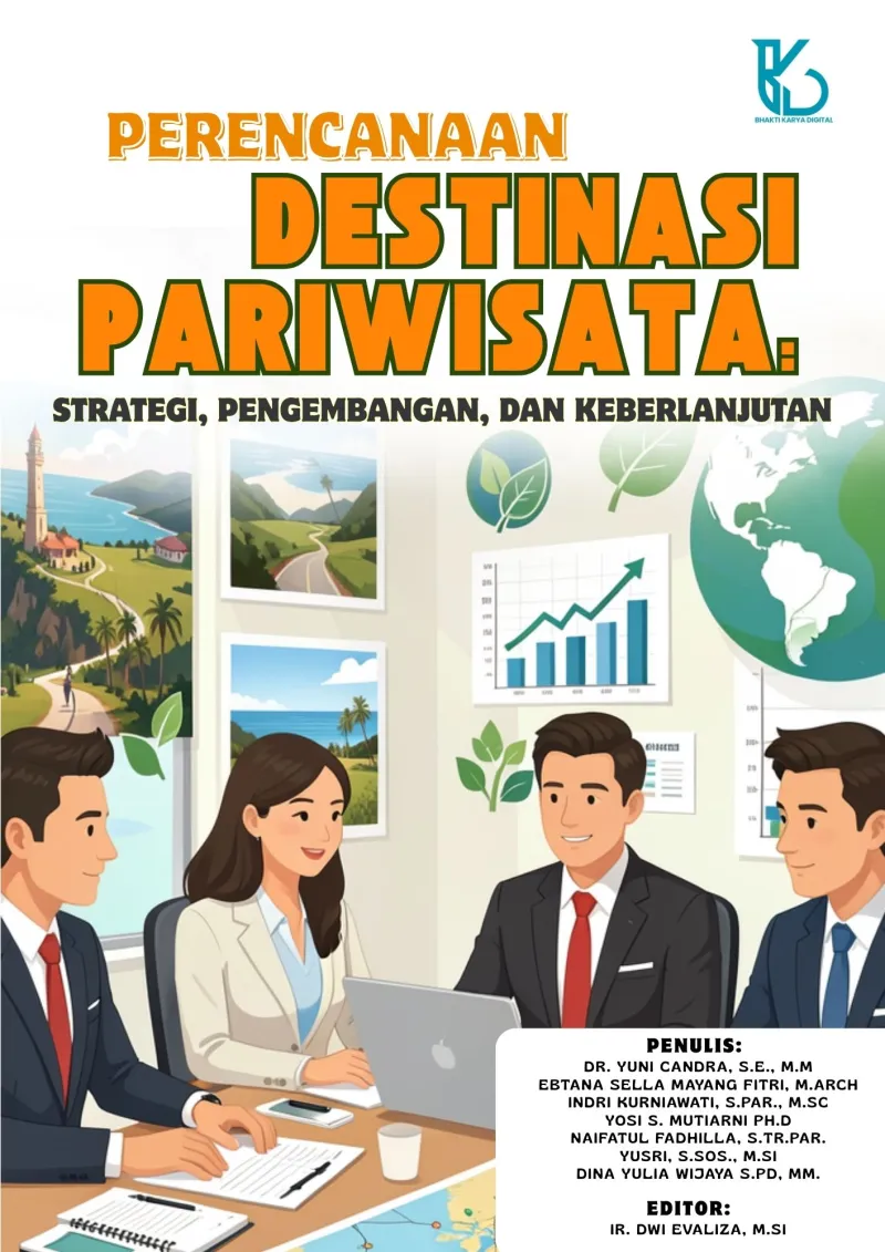 Perencanaan Destinasi Pariwisata: Strategi, Pengembangan, dan Keberlanjutan
