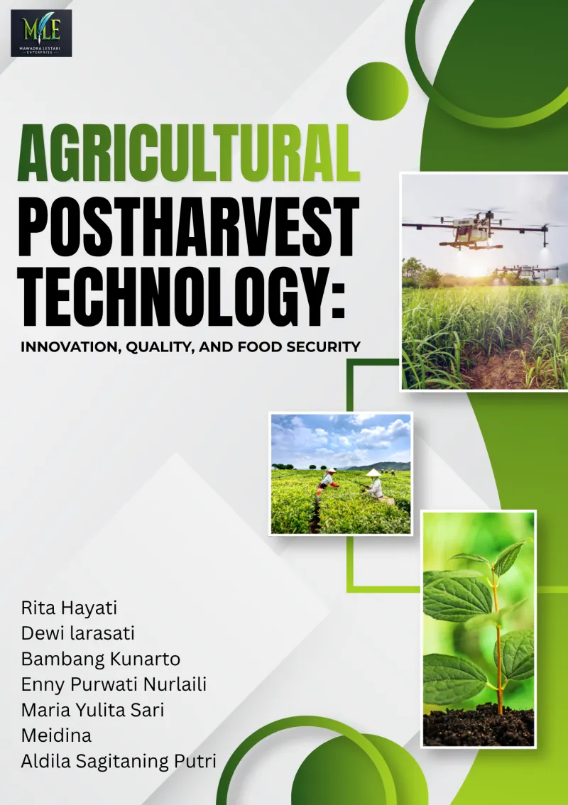 AGRICULTURAL POSTHARVEST TECHNOLOGY: INNOVATION, QUALITY, AND FOOD SECURITY