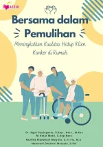 Bersama Dalam Pemulihan: Meningkatkan Kualitas Hidup Klien Kanker di Rumah