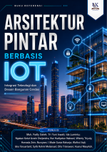 Arsitektur Pintar Berbasis IoT: Integrasi Teknologi dan Desain Bangunan Cerdas
