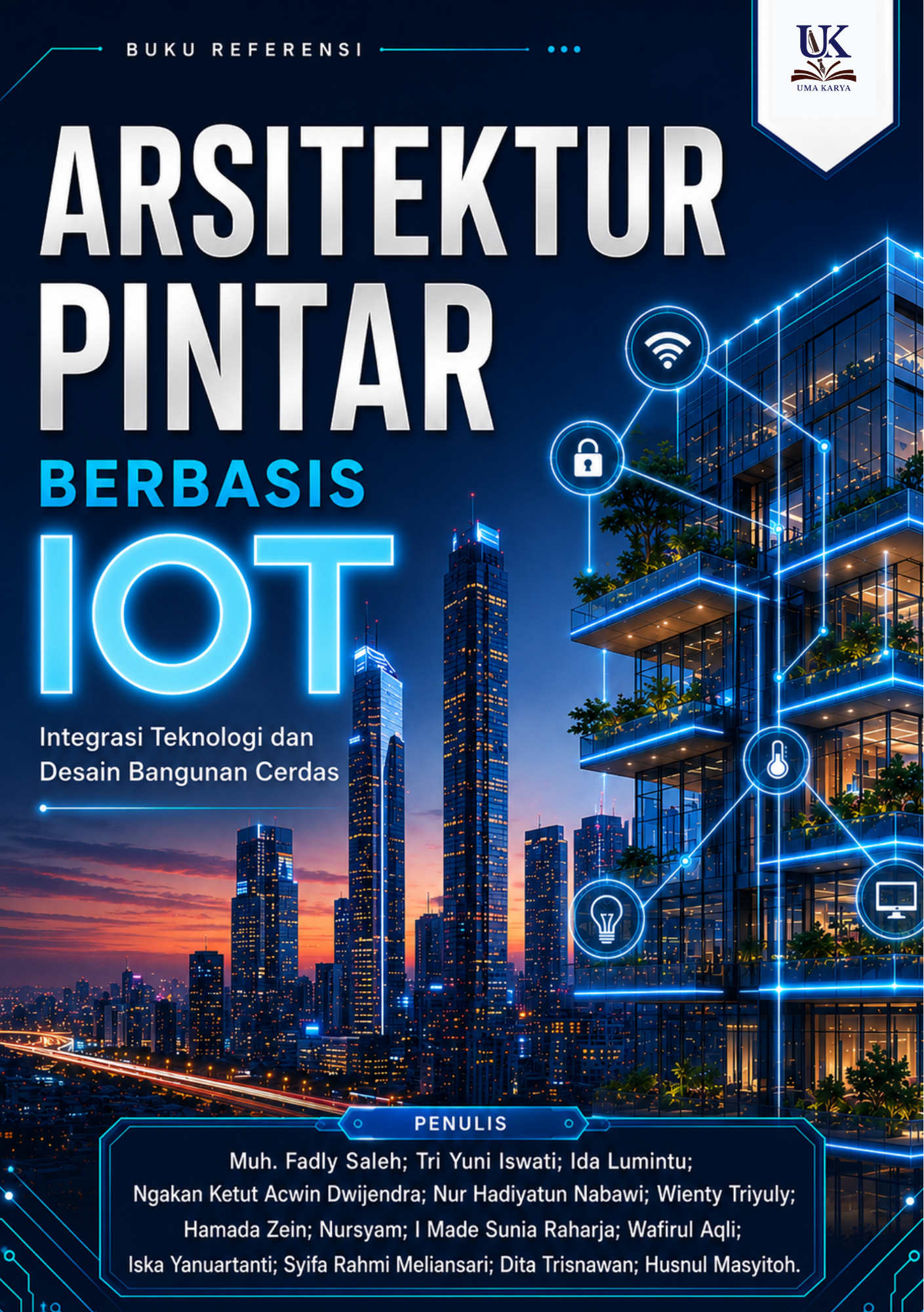 Arsitektur Pintar Berbasis IoT: Integrasi Teknologi dan Desain Bangunan Cerdas