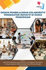 DESAIN PEMBELAJARAN KOLABORATIF: PENDEKATAN INOVATIF DI DUNIA PENDIDIKAN