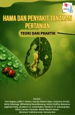 HAMA DAN PENYAKIT TANAMAN PERTANIAN: TEORI DAN PRAKTIK