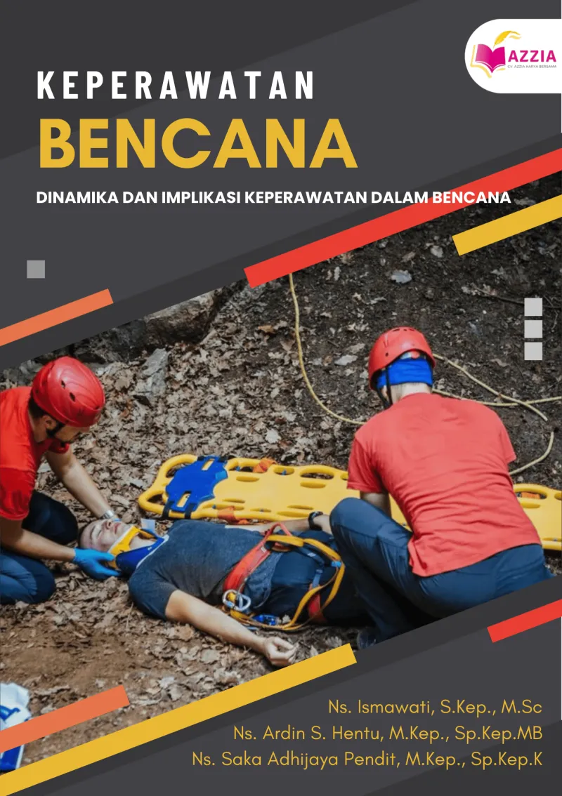 Keperawatan Bencana: Dinamika dan Implikasi Keperawatan dalam Bencana