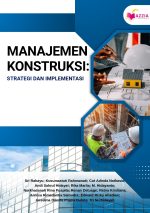 Manajemen Konstruksi: Strategi dan Implementasi