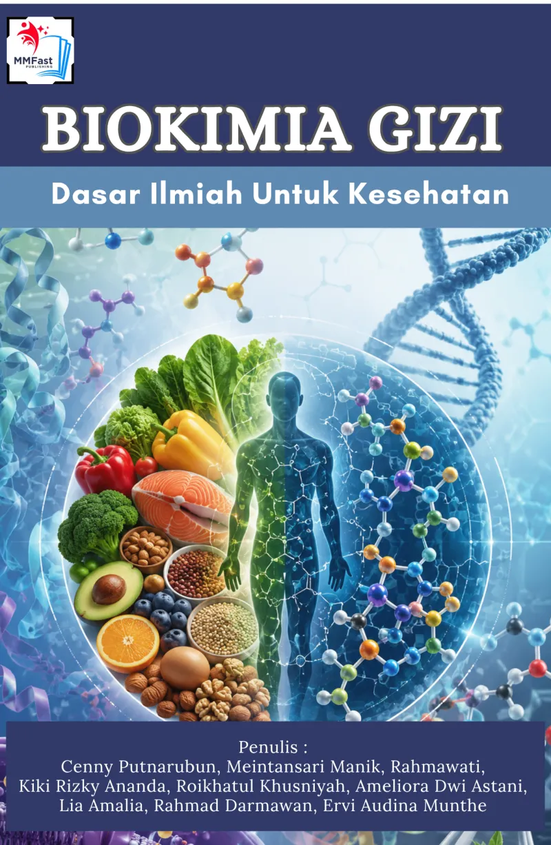 BIOKIMIA GIZI: DASAR ILMIAH UNTUK KESEHATAN