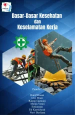 DASAR-DASAR KESEHATAN DAN KESELAMATAN KERJA