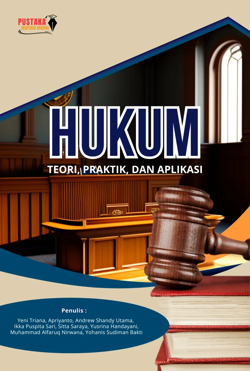 Hukum: Teori, Praktik, dan Aplikasi