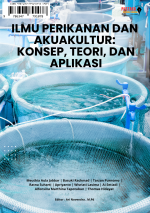 Ilmu Perikanan Dan Akuakultur: Konsep, Teori, Dan Aplikasi
