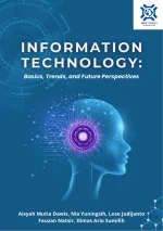INFORMATION TECHNOLOGY: BASICS, TRENDS, AND FUTURE PERSPECTIVES