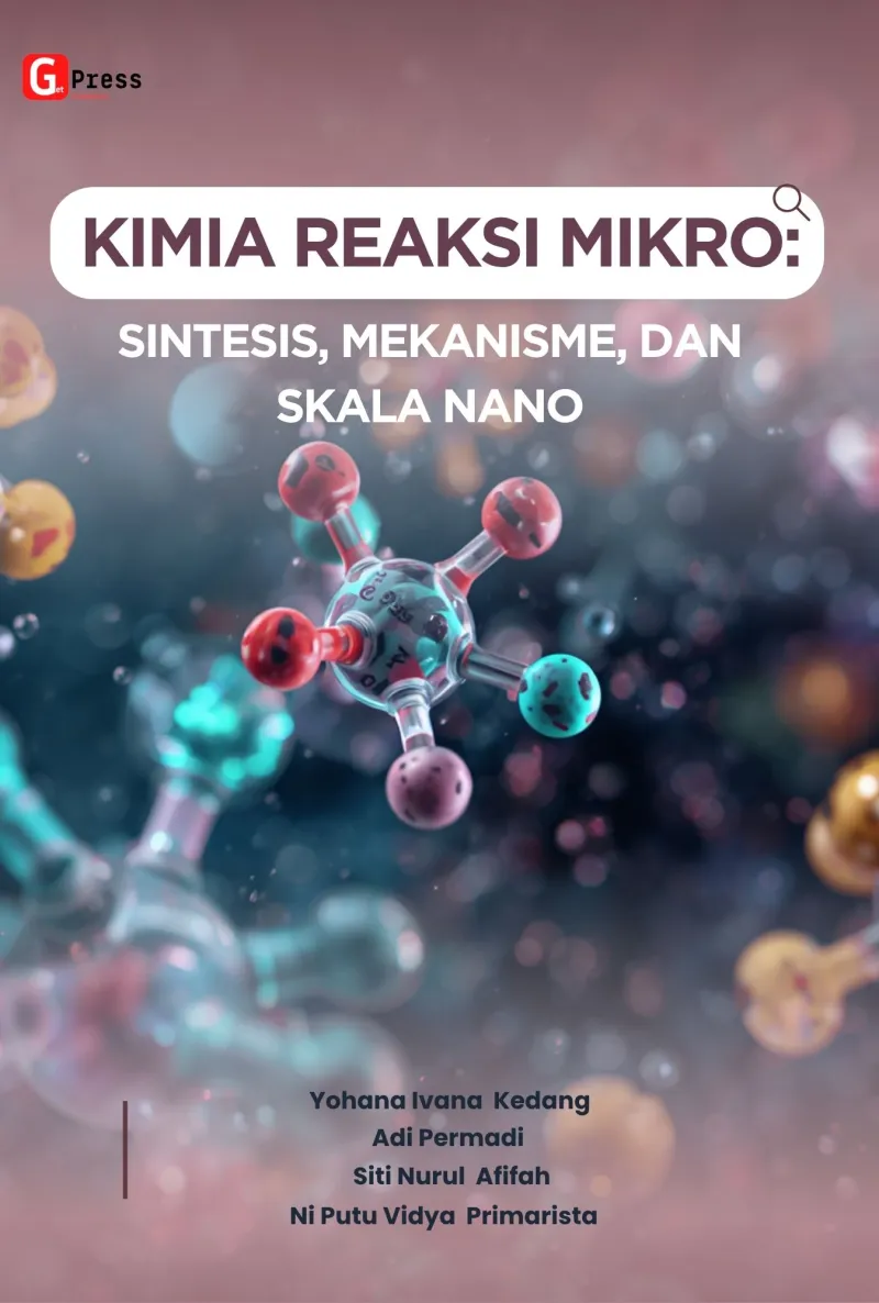 KIMIA REAKSI MIKRO: SINTESIS, MEKANISME, DAN SKALA NANO