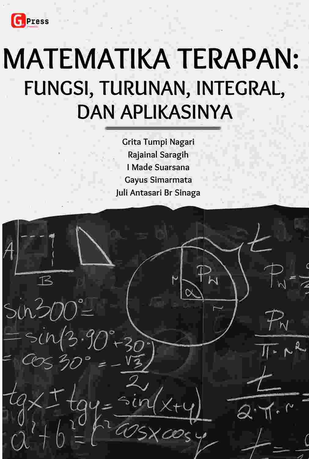 MATEMATIKA TERAPAN: FUNGSI, TURUNAN, INTEGRAL, DAN APLIKASINYA
