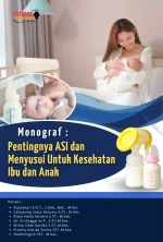 Monograf Pentingnya ASI dan Menyusui untuk Kesehatan Ibu dan Anak