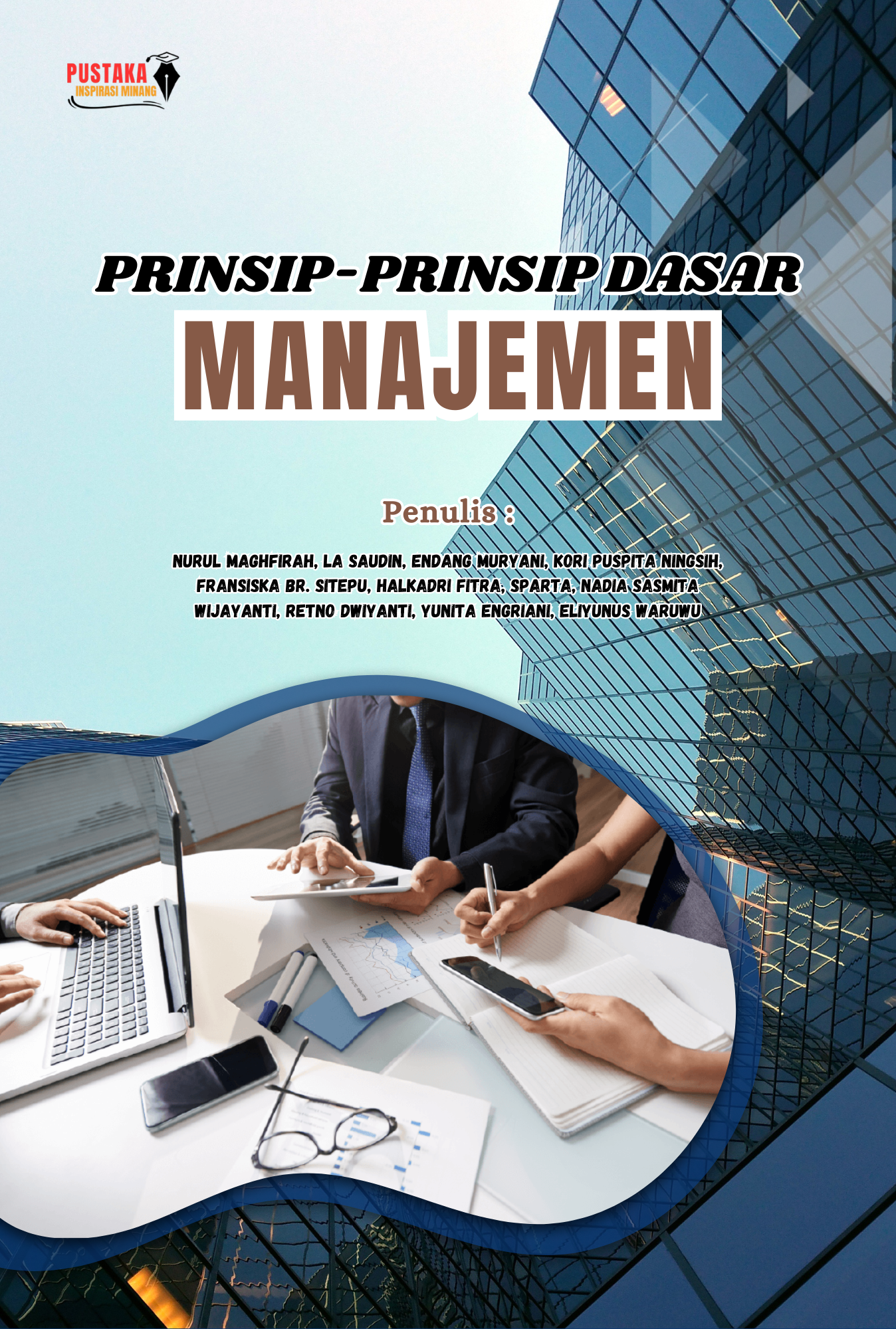 Prinsip-Prinsip Dasar Manajemen