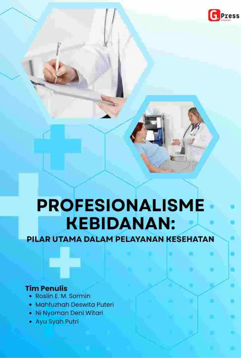 PROFESIONALISME KEBIDANAN: PILAR UTAMA DALAM PELAYANAN KESEHATAN