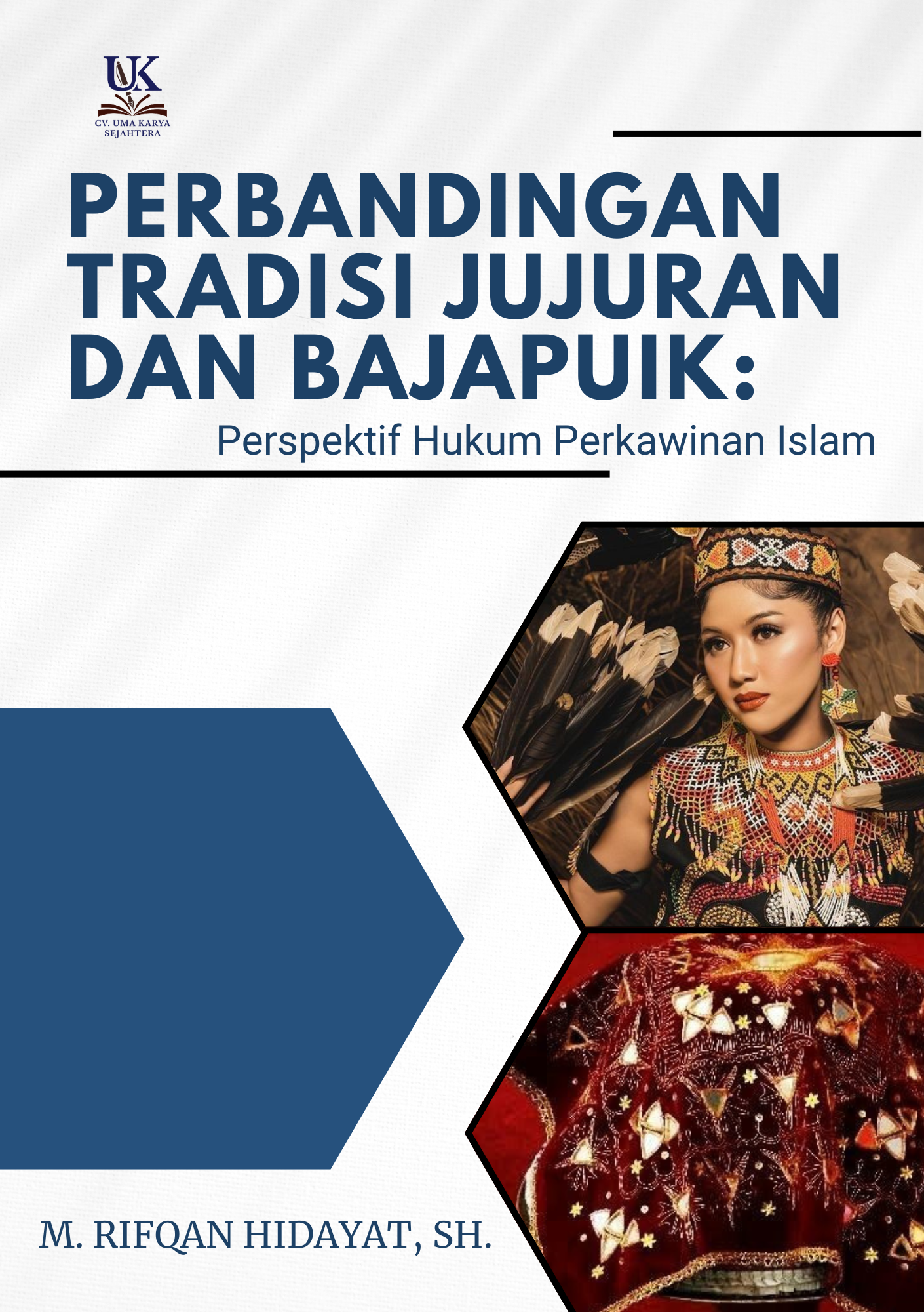 Perbandingan Tradisi Jujuran dan Bajapuik: Perspektif Hukum Perkawinan Islam