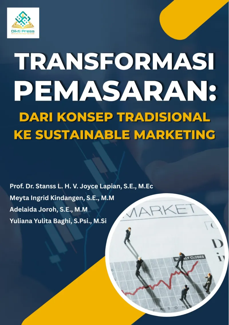 TRANSFORMASI PEMASARAN : DARI KONSEP TRADISIONAL KE SUSTAINABLE MARKETING