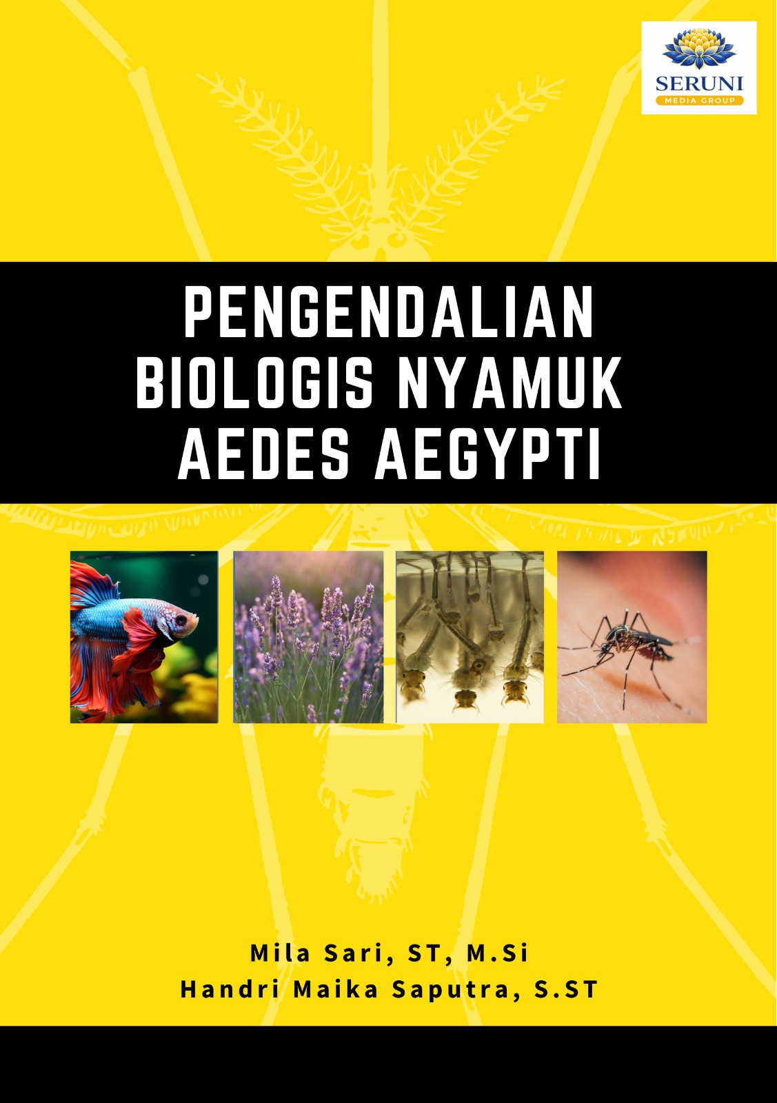 PENGENDALIAN BIOLOGIS NYAMUK AEDES AEGYPTI