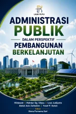 Administrasi publik dalam perspektif pembangunan berkelanjutan