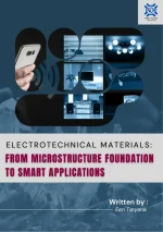 ELECTROTECHNICAL MATERIALS: FROM MICROSTRUCTURE FOUNDATION TO SMART APPLICATIONS