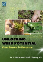 UNLOCKING WEED POTENTIAL: FROM ENEMY TO RESOURCE