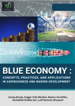 BLUE ECONOMY: CONCEPTS, PRACTICES, AND APPLICATIONS IN AGRIBUSINESS AND MARINE DEVELOPMENT