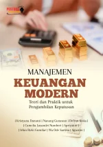 Manajemen Keuangan Modern: Teori Dan Praktik Untuk Pengambilan Keputusan