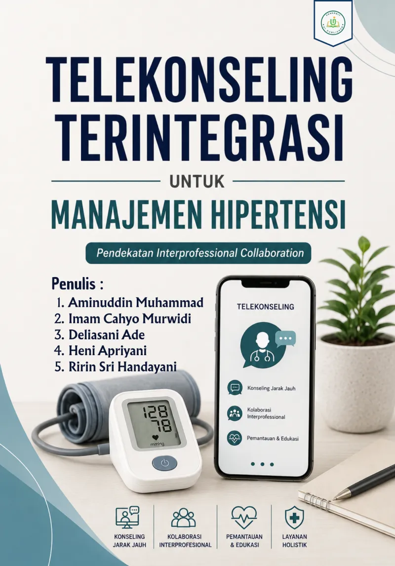 TELEKONSELING TERINTEGRASI UNTUK MANAJEMEN HIPERTENSI : PENDEKATAN INTERPROFESSIONAL COLLABORATION