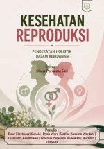 KESEHATAN REPRODUKSI : PENDEKATAN HOLISTIK DALAM KEBIDANAN